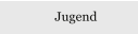 Jugend